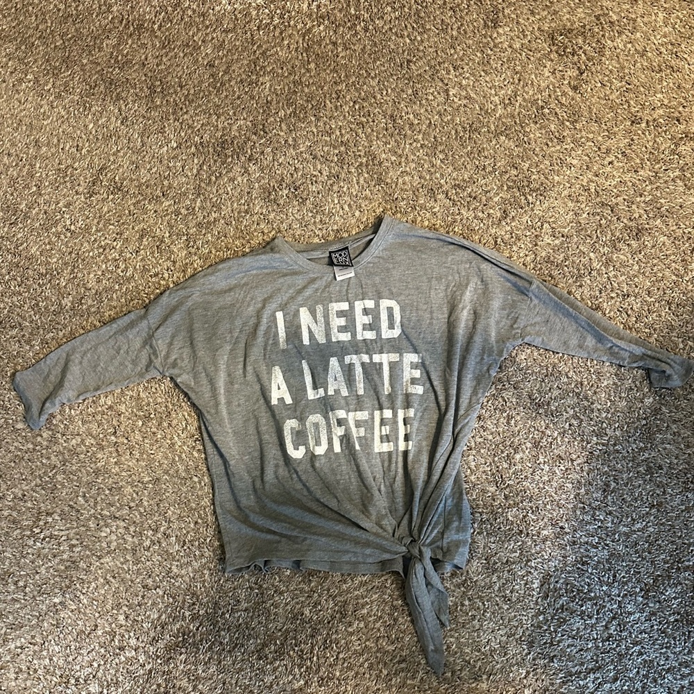 I Need A Latte Coffee Cozy Sweatshirt Graphic Tee Front Tie Size Small